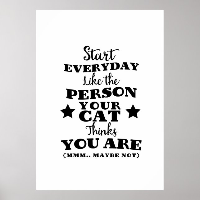 Pet Cat Funny Quote Poster (Front)
