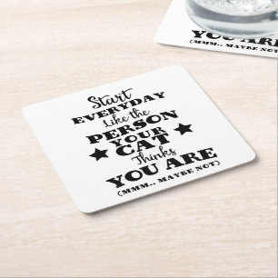 Pet Cat Funny Quote Square Paper Coaster