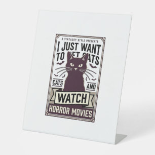 Pet Cats Watch Horror Movies Vintage Cat Design_1 Pedestal Sign