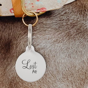 Pet Dog Cat Funny Humour Customise ID Lost AF Pet Tag
