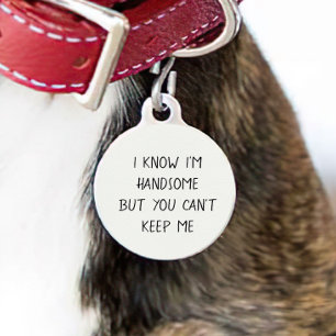 Pet Dog Cat Funny Humour Customise ID Lost Pet ID Pet Tag