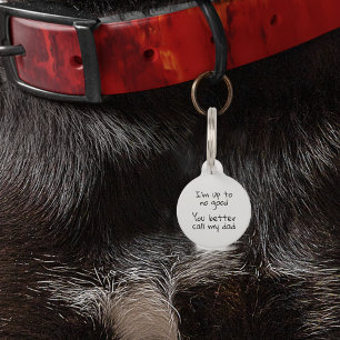 Pet Dog Cat Funny Humour Customise ID Lost Pet Tag