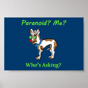 Pet Dog Chihuahua Paranoid Poster