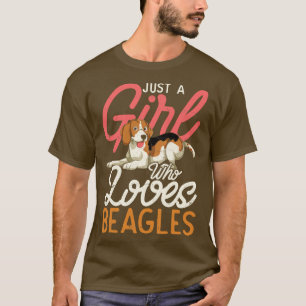 Pet Dog Lover Just A Girl Who Loves Beagles T-Shirt