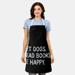 Pet Dogs Read Books Be Happy Funny Bookish Dog Apron