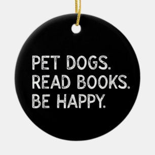 Pet Dogs Read Books Be Happy Funny Bookish Dog  Ceramic Tree Decoration
