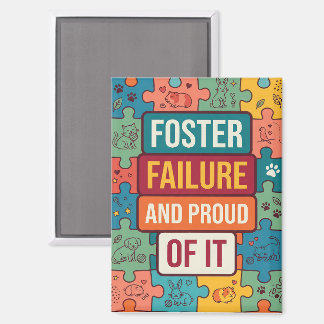 Pet Foster Fail Humour Dog Mum Magnet