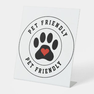 Pet Friendly Label with heart paw Pedestal Sign