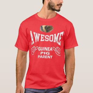 Pet Guinea Pig Gift Idea Guinea Pig Mum Dad Lover T-Shirt