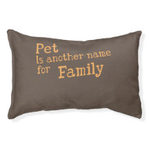Pet is another name for FAMILY