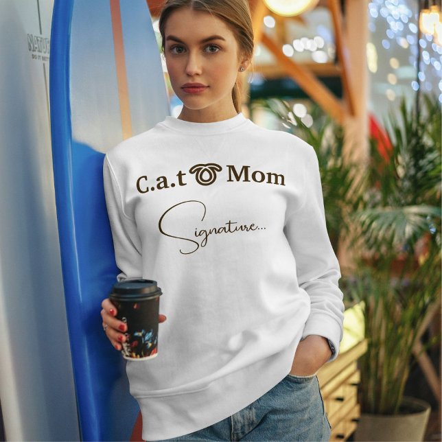Pet Lover Brown Funny Script Cat Mom Custom White Sweatshirt (Creator Uploaded)
