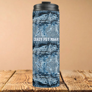 Pet Lover Cat Mum Modern Crazy Blue Denim Jeans Thermal Tumbler