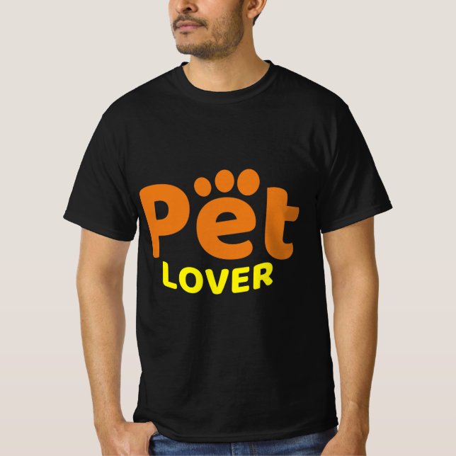 Pet Lover Funny Text T-Shirt (Front)
