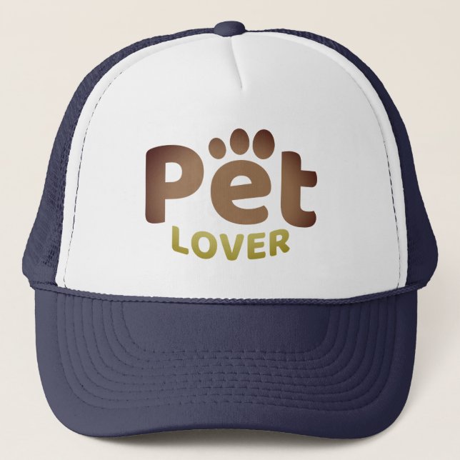 Pet Lover Funny Text T-Shirt Trucker Hat (Front)