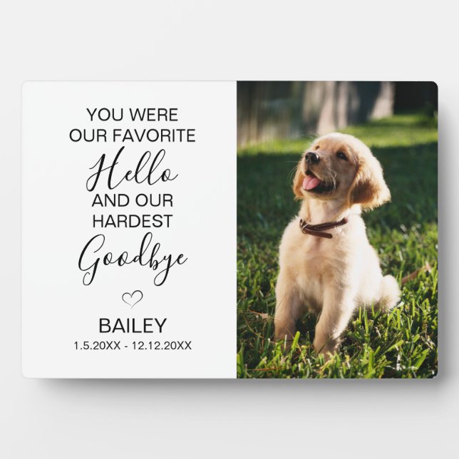 Pet Memorial Our Favourite Hello Hardest Goodbye Plaque (Front)