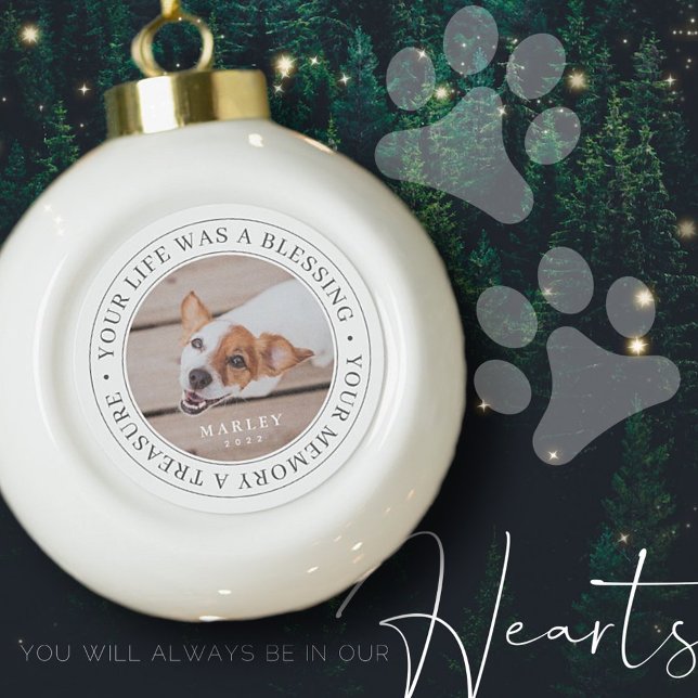Pet Memorial Your Life a Blessing Modern Photo Ceramic Ball Christmas Ornament (Creator Uploaded)