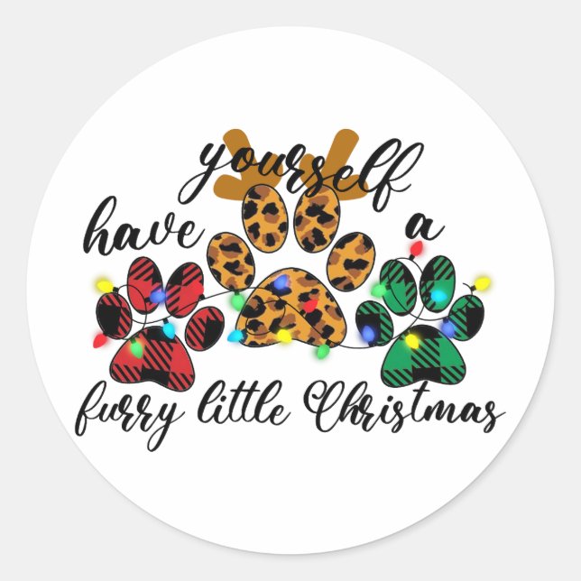 Pet Paws Have Yourself A Furry Little Christmas Classic Round Sticker (Front)