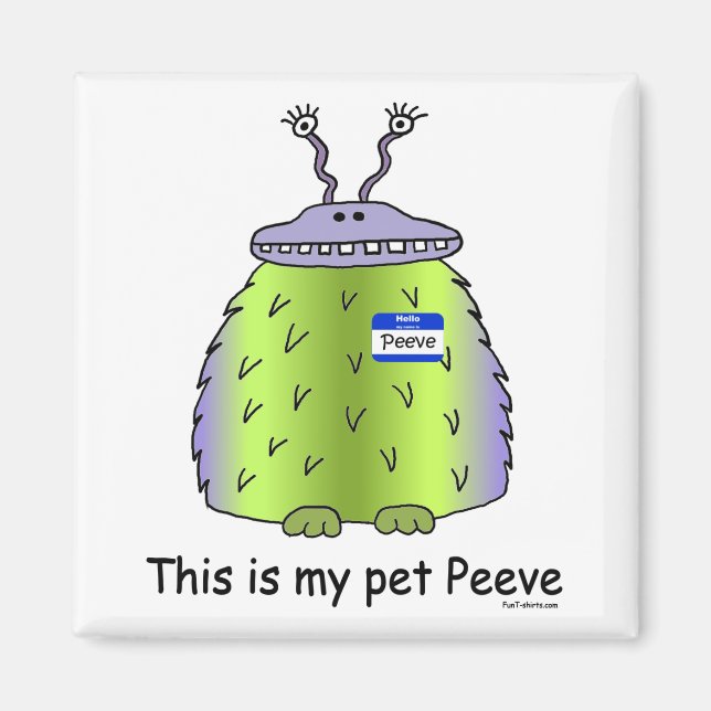 Pet Peeve magnet (Front)