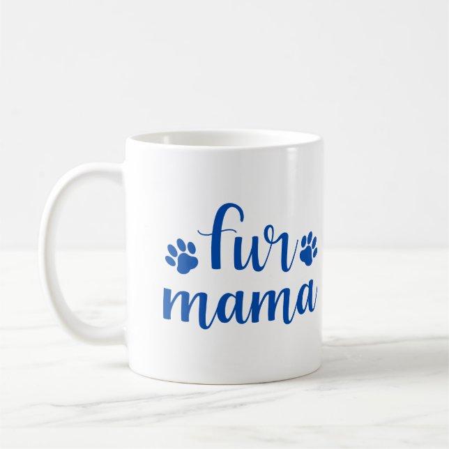 Pet Quote: Fur Mama - Blue Design  Coffee Mug (Left)