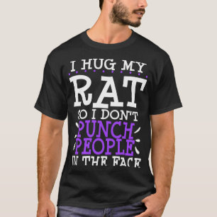 Pet Rat Owner Gag  Punch People Mum Dad Rat T-Shirt