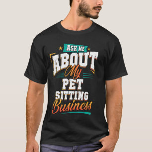 Pet Sitting Business T-Shirt