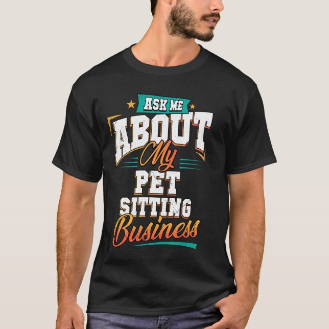 Pet Sitting Business T-Shirt (Front)