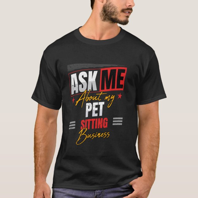 Pet Sitting Business T-Shirt (Front)