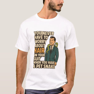 Pet Snake No on Hair Suit Funny Graphic T-Shirt
