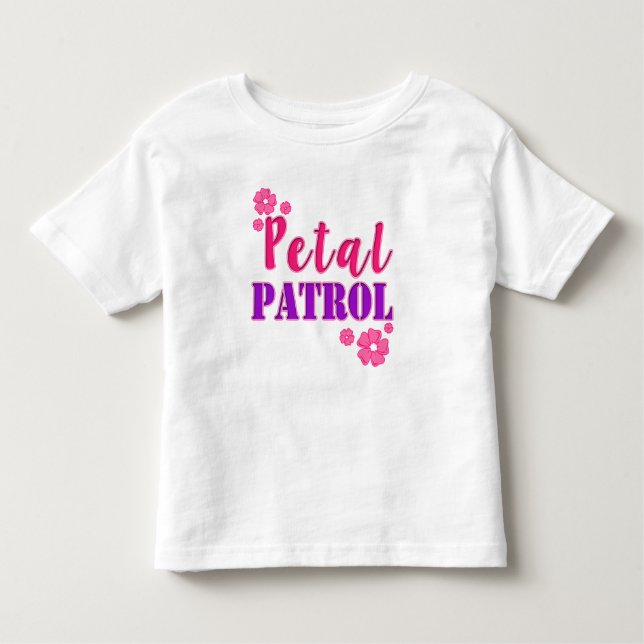 Petal Patrol Flower Girl toddler shirt (Front)
