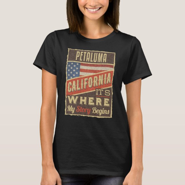 Petaluma California T-Shirt (Front)