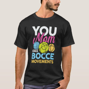 Petanque Petanque Game Bocce Ball Boule T-Shirt