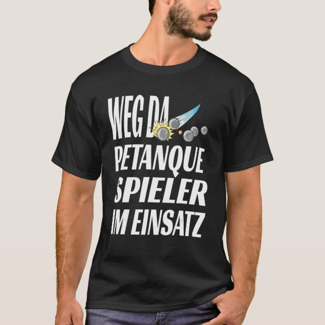 Petanque Petanque Player Idea for a T-Shirt (Front)