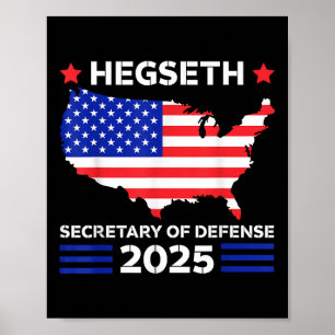 Pete Hegseth Secretary Of Defensee 2025 Trump Pick Poster