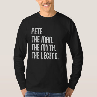 Pete Man Myth Legend Shirt Gifts For Mens Funny Pe