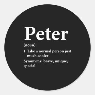 Peter Name Definition Funny D  Classic Round Sticker