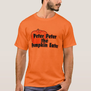 Peter Peter The Pumpkin Eater T-Shirt
