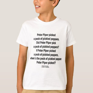 Peter Piper Peck Pickled Peppers (Tongue Twister) T-Shirt