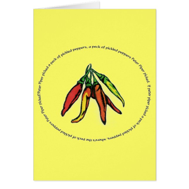 Peter Piper picked a peck of pickled peppers... (Front)