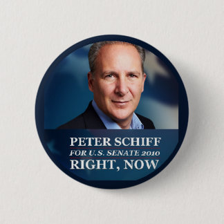 Peter Schiff for Senate 2010 6 Cm Round Badge