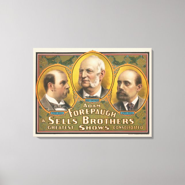 Peter Sells, Adam Forepaugh, And Lewis Sells Canvas Print (Front)
