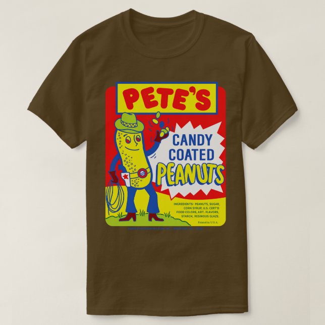 Petes Candy Coated Peanuts T-Shirt (Design Front)