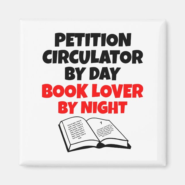 Petition Circulator Book Lover Magnet (Front)