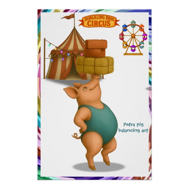 Petra pig balancing act poster (Front)