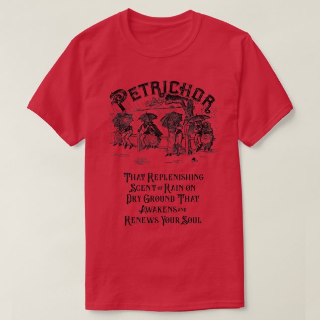 Petrichor The Smell of Rain T-Shirt (Design Front)