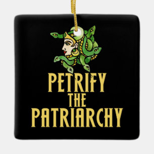 Petrify the patriarchy Medusa  Ceramic Ornament