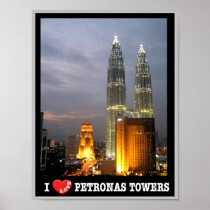 Petronas Tower - Kuala Lumpur - Malaysia - I Love Poster