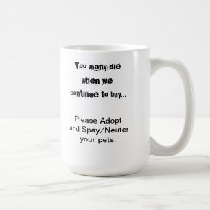Pets Adopt Spay Neuter Pet Overpopulation Coffee Mug