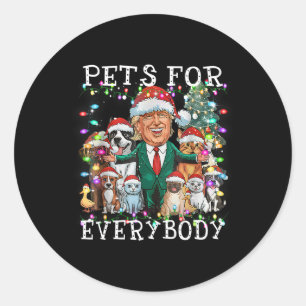 Pets For Everybody Funny Christmas Trump  Classic Round Sticker