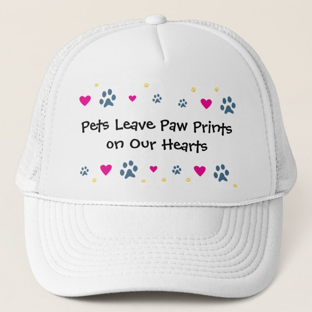 Pets Leave Paw Prints on Our Hearts Trucker Hat (Front)
