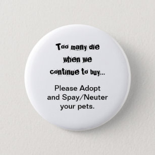 Pets Neuter Spay Adopt Dogs Cats 6 Cm Round Badge